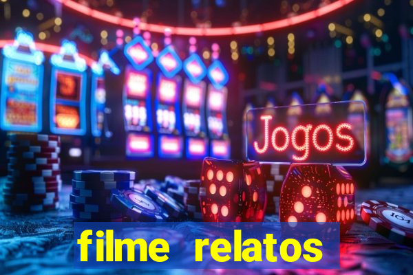 filme relatos selvagens completo dublado